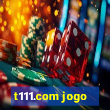 t111.com jogo